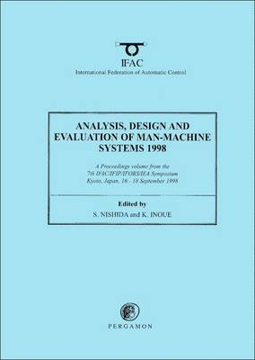 S. Nishida, K. Inoue - Analysis, Design and Evaluation of Man-Machine Systems 1998, Häftad
