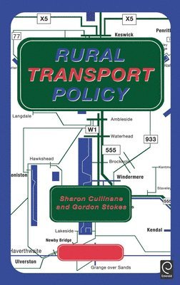 S. Cullinane, G. Stokes - Rural Transport Policy, Inbunden
