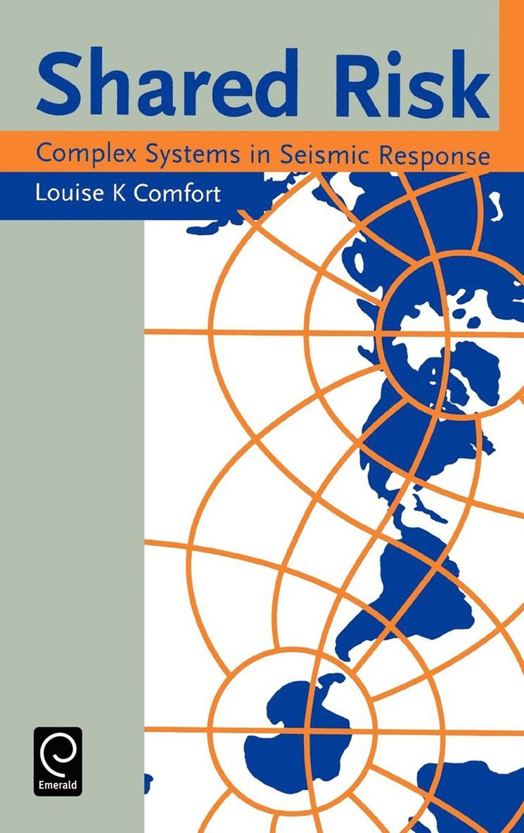 Louise K. Comfort - Shared Risk, Inbunden