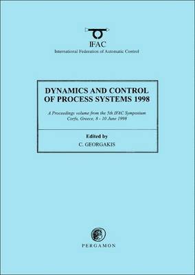 bokomslag Dynamics and Control of Process Systems 1998 (2-Volume Set)