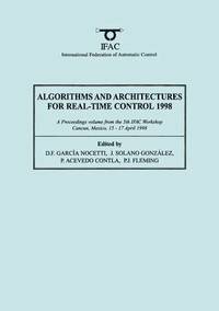 bokomslag Algorithms and Architectures for Real-Time Control 1998