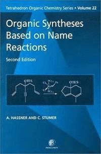 bokomslag Organic Syntheses Based on Name Reactions