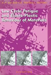 bokomslag Low Cycle Fatigue and Elasto-Plastic Behaviour of Materials