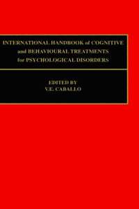 bokomslag International Handbook of Cognitive and Behavioural Treatments for Psychological Disorders