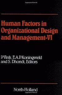 bokomslag Human Factors in Organizational Design and Management - VI