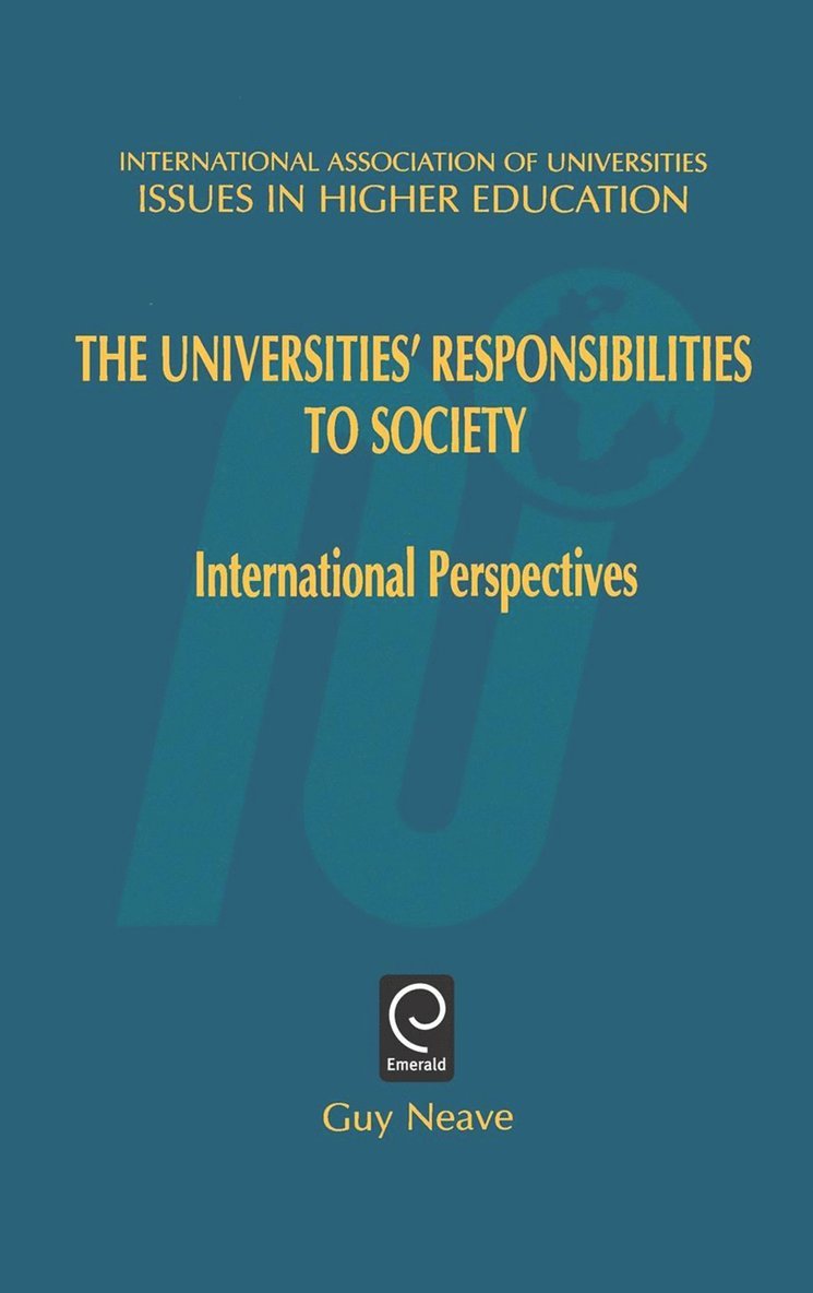 Guy Neave - Universities' Responsibilities to Society, Inbunden