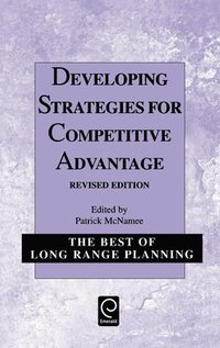 bokomslag Developing Strategies for Competitive Advantage