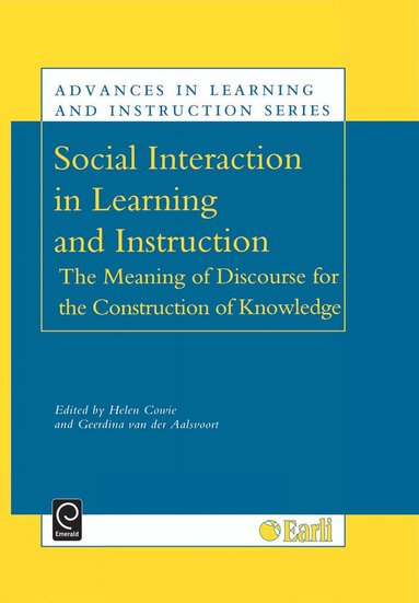 H. Cowie, D. Vanderaalsvoort - Social Interaction in Learning and Instruction, Inbunden