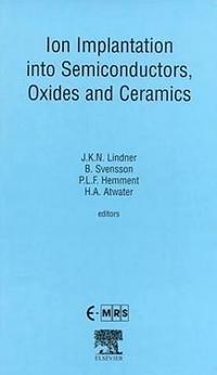 bokomslag Ion Implantation into Semiconductors, Oxides and Ceramics