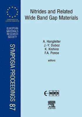 A. Hangleiter, J.-Y. Duboz, K. Kishino, F.A. Ponce - Nitrides and Related Wide Band Gap Materials, Inbunden