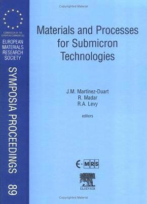 J.M. Martinez-Duart, R. Madar, R.A. Levy - Materials and Processes for Submicron Technologies, Inbunden