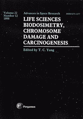 Life Sciences: Biodosimetry, Chromosome Damage and Carciongenesis 1