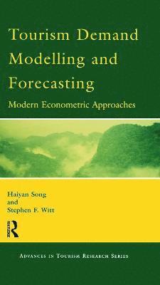 Tourism Demand Modelling and Forecasting 1
