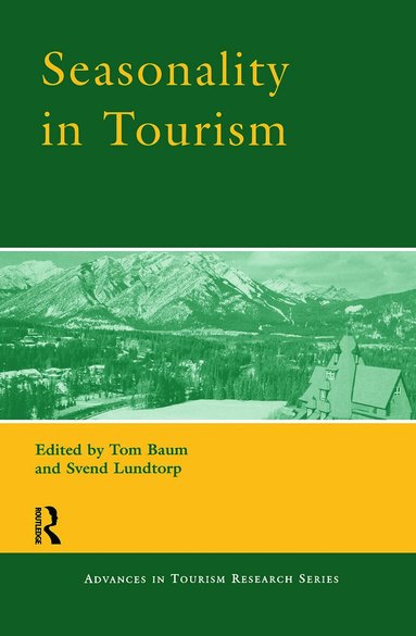Tom Baum, Svend Lundtorp - Seasonality in Tourism, Inbunden