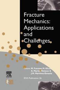 bokomslag Fracture Mechanics: Applications and Challenges