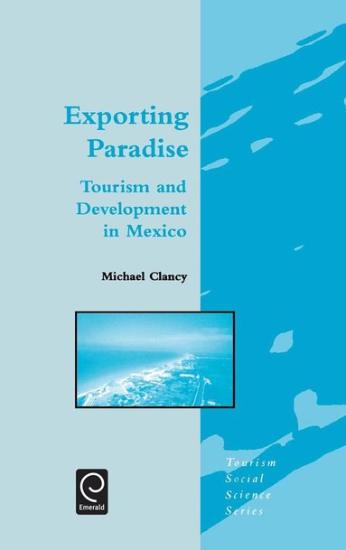 M. Clancy, Jafar Jafari - Exporting Paradise, Inbunden