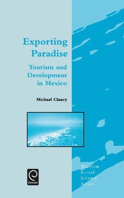 M. Clancy, Jafar Jafari - Exporting Paradise, Inbunden