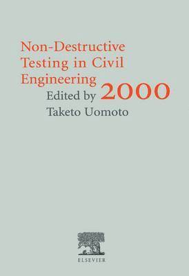 T. Uomoto, Taketo Uomoto, Japan) Uomoto, Taketo (Center for Collaborative Research, University of Tokyo, 7-22-1 Roppongi, Minatoku, Tokyo 106-8558 - Non-Destructive Testing in Civil Engineering 2000, Inbunden
