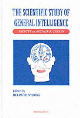 Helmuth Nyborg, Helmuth (Int Res Ctr for PsychoNeuroEndocrinology) Nyborg - The Scientific Study of General Intelligence, Inbunden