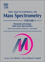 The Encyclopedia of Mass Spectrometry, Volume 5, Inbunden