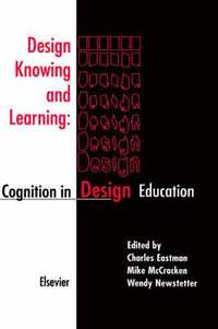 bokomslag Design Knowing and Learning: Cognition in Design Education
