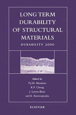 Long Term Durability of Structural Materials 1