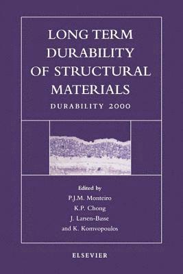 P.J.M. Monteiro, K.P. Chong, J. Larsen-Basse, K. Komvopoulos, USA) Monteiro, P.J.M. (University of California, Berkeley, CA 94720, USA) Chong, K.P. (National Science Foundation, 4201 Wilson Blvd, Arlington, VA 22230, USA) Komvopoulos, K. (University of California, Berkeley, CA 94720-1740, P. J. M. Monteiro, K. P. Chong, P J M Monteiro, K P Chong - Long Term Durability of Structural Materials, Inbunden