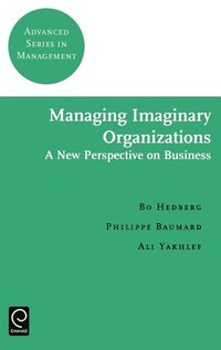 bokomslag Managing Imaginary Organizations