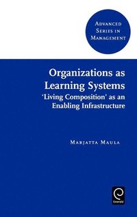bokomslag Organizations as Learning Systems