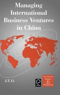 bokomslag Managing International Business Ventures in China