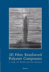 bokomslag 3D Fibre Reinforced Polymer Composites