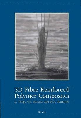 bokomslag 3D Fibre Reinforced Polymer Composites