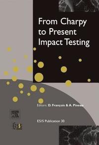 bokomslag From Charpy to Present Impact Testing