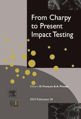 bokomslag From Charpy to Present Impact Testing