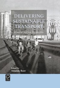 bokomslag Delivering Sustainable Transport