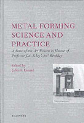 J.G. Lenard, J. G. Lenard, J G Lenard - Metal Forming Science and Practice, Inbunden