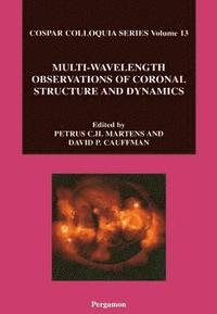 bokomslag Multi-Wavelength Observations of Coronal Structure and Dynamics