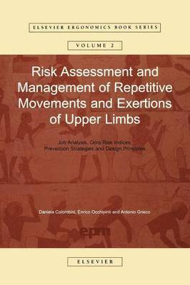 Risk Assessment and Management of Repetitive Movements and Exertions of Upper Limbs 1