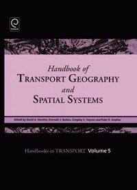 bokomslag Handbook of Transport Geography and Spatial Systems