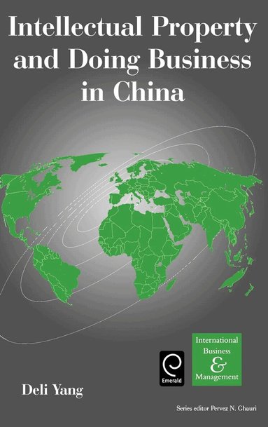 D. Yang - Intellectual Property and Doing Business in China, Inbunden