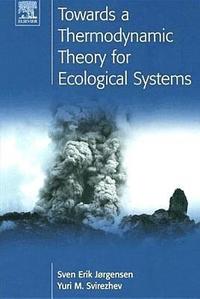 bokomslag Towards a Thermodynamic Theory for Ecological Systems