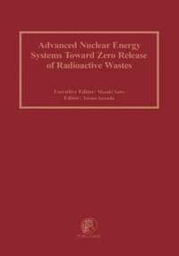bokomslag Advanced Nuclear Energy Systems Toward Zero Release of Radioactive Wastes