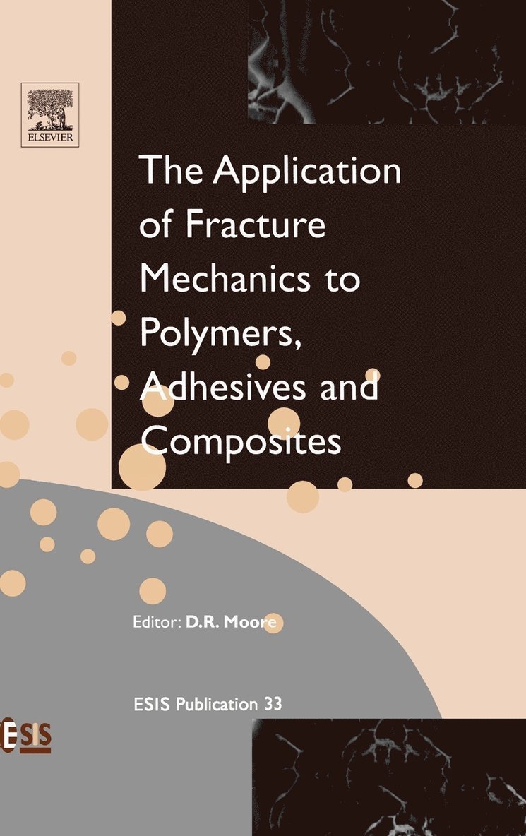 Application of Fracture Mechanics to Polymers, Adhesives and Composites 1