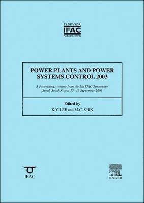 Power Plants and Power Systems Control 2003 1