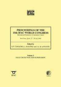 bokomslag Proceedings of the 15th IFAC World Congress, Volume J: Fault Detection and Supervision
