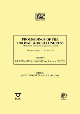 CAMACHO, Ifac - Proceedings of the 15th IFAC World Congress, Volume J: Fault Detection and Supervision, Häftad