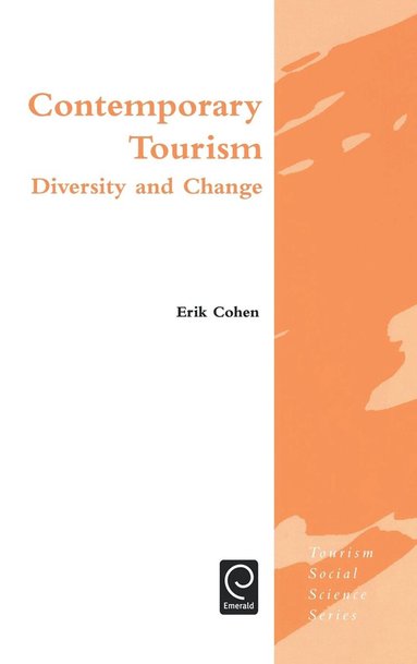 Erik H. Cohen - Contemporary Tourism, Inbunden