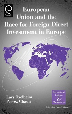 bokomslag European Union and the Race for Foreign Direct Investment in Europe
