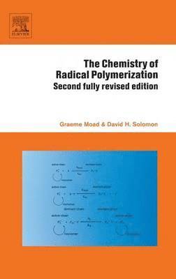 bokomslag The Chemistry of Radical Polymerization