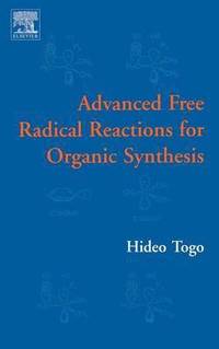 bokomslag Advanced Free Radical Reactions for Organic Synthesis